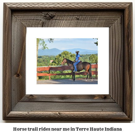 horse trail rides near me in Terre Haute, Indiana